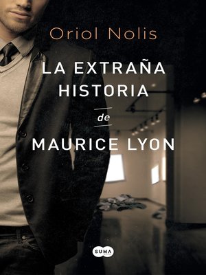 cover image of La extraña historia de Maurice Lyon